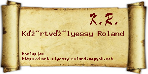 Körtvélyessy Roland névjegykártya
